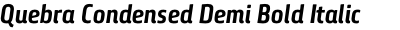 Quebra Condensed Demi Bold Italic